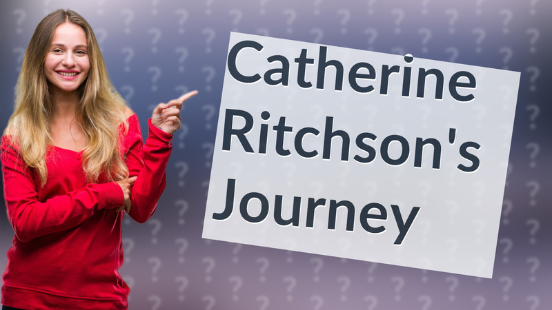 Catherine Ritchson's Journey