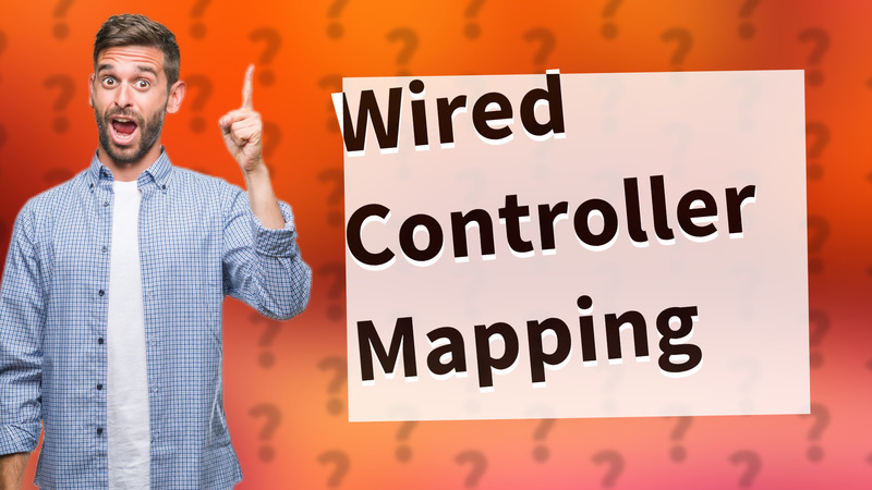 Wired Controller Mapping