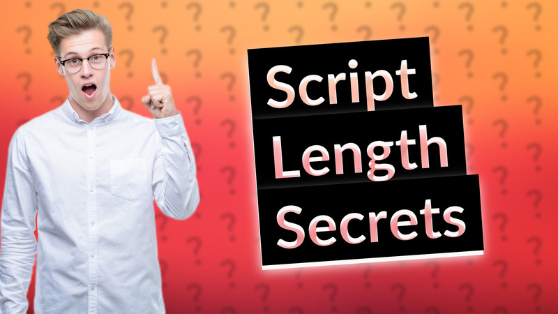 Script Length Secrets