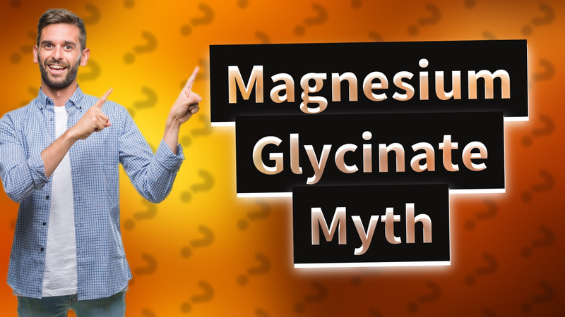 Magnesium Glycinate Myth