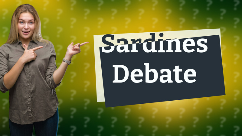 Sardines Debate