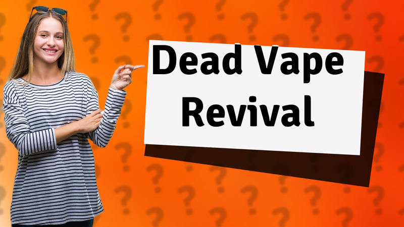 Dead Vape Revival