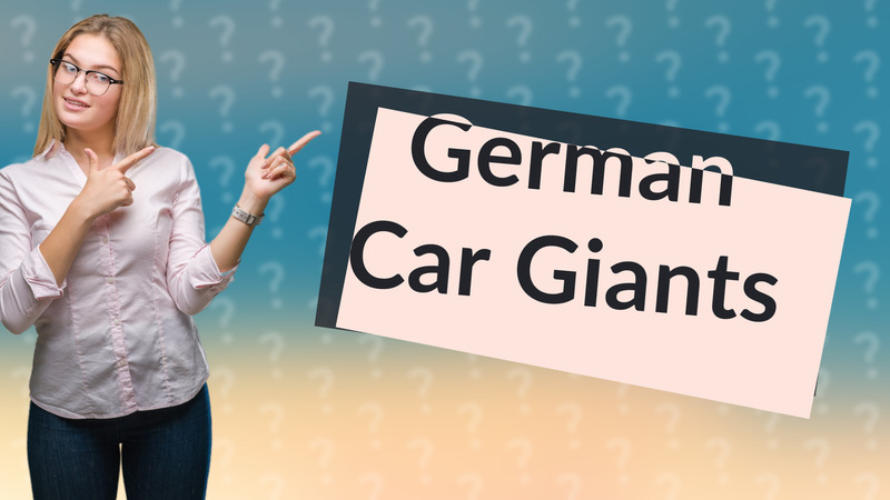 German Car Giants