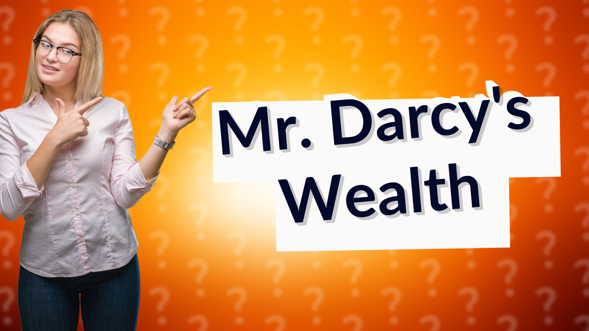 Mr. Darcy's Wealth