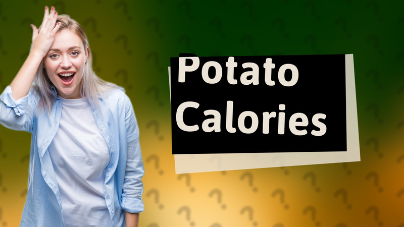 Potato Calories