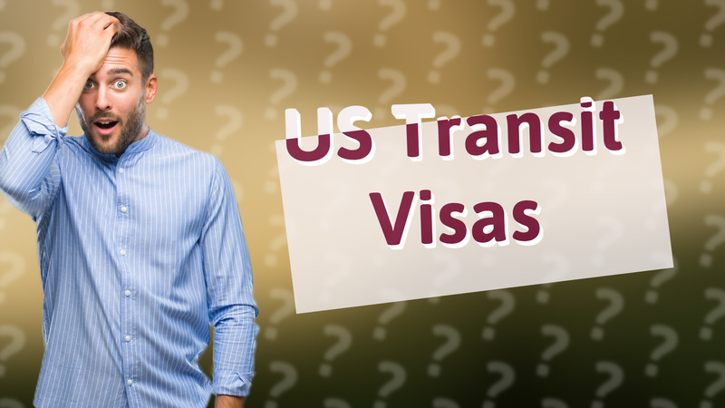 US Transit Visas