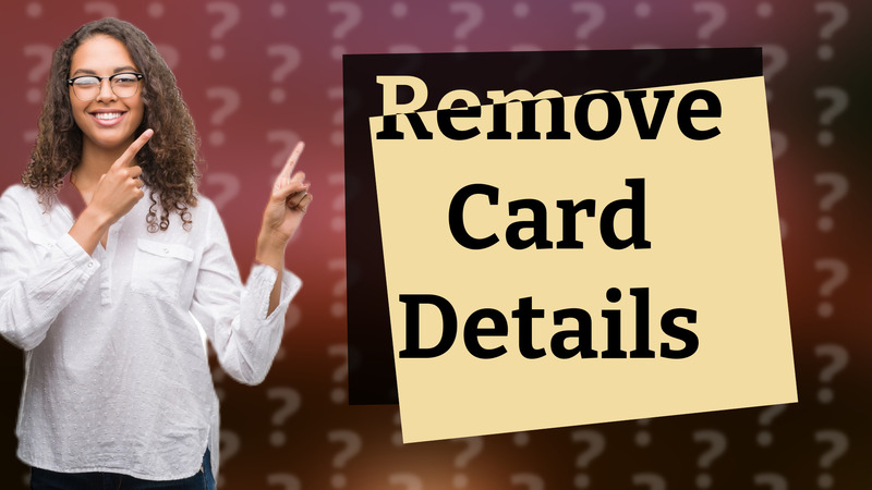 Remove Card Details