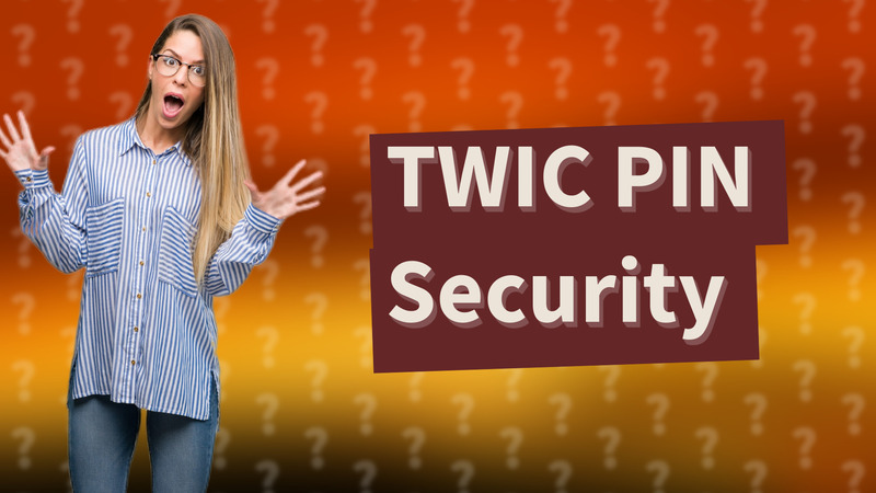 TWIC PIN Security