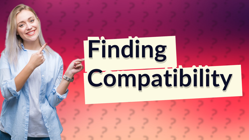 Finding Compatibility