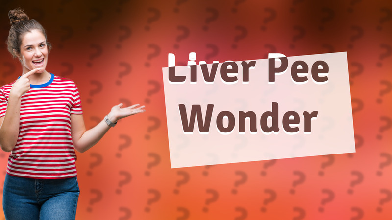 Liver Pee Wonder