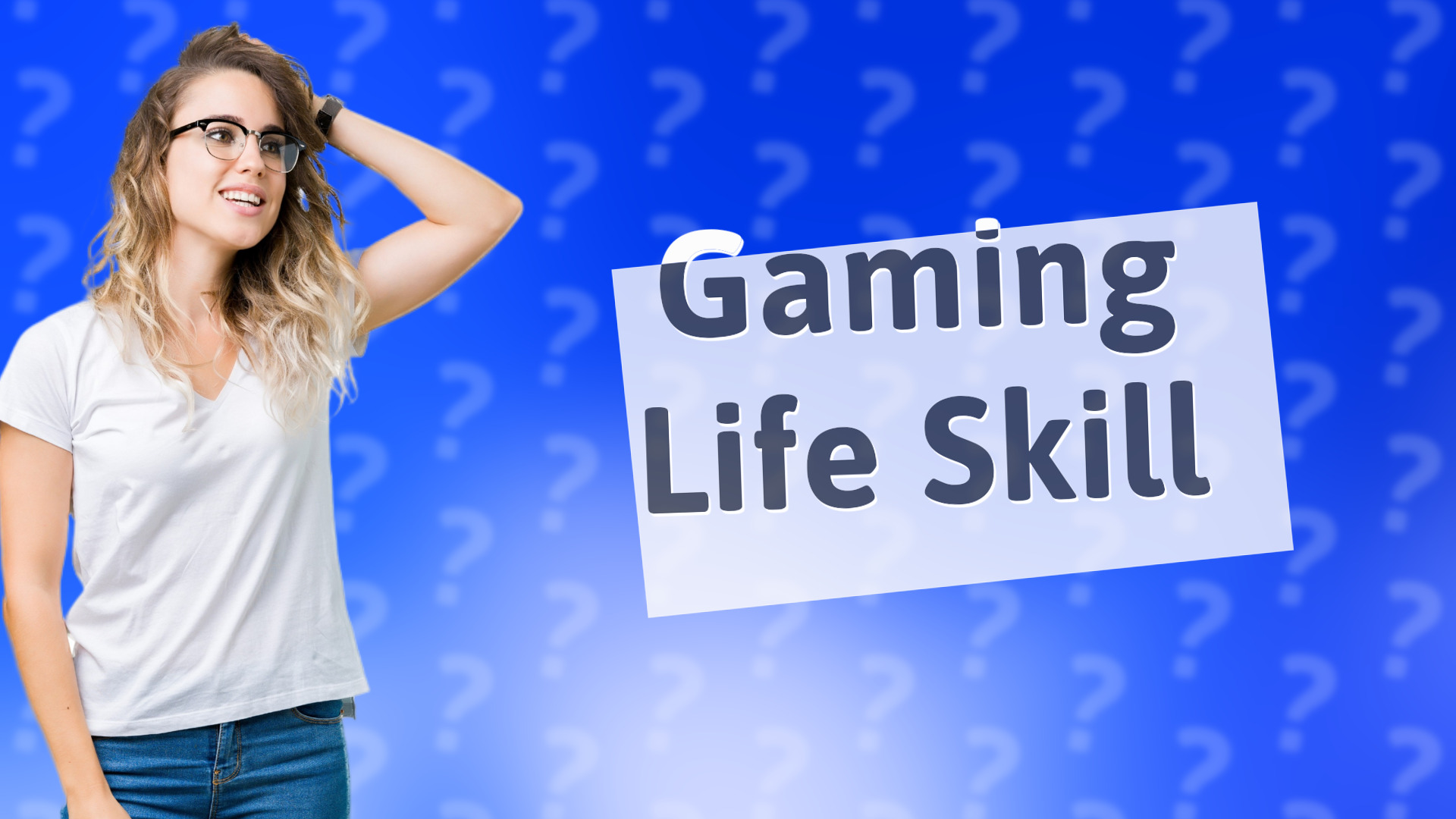 Gaming Life Skill