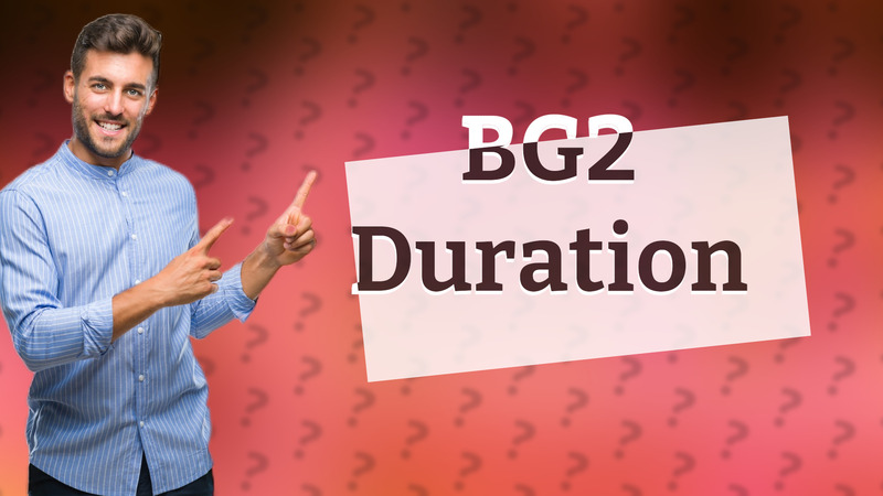 BG2 Duration