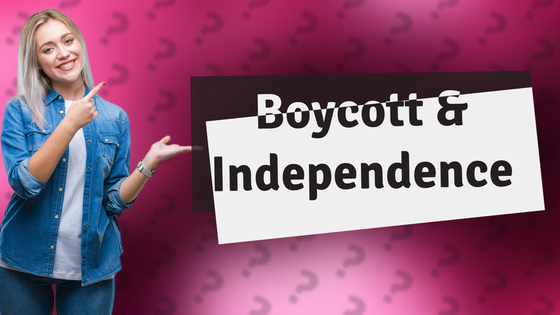 Boycott & Independence