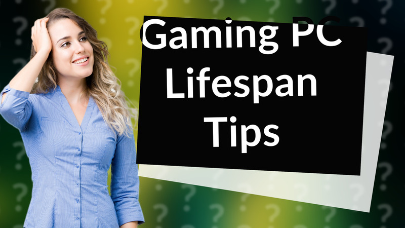 Gaming PC Lifespan Tips