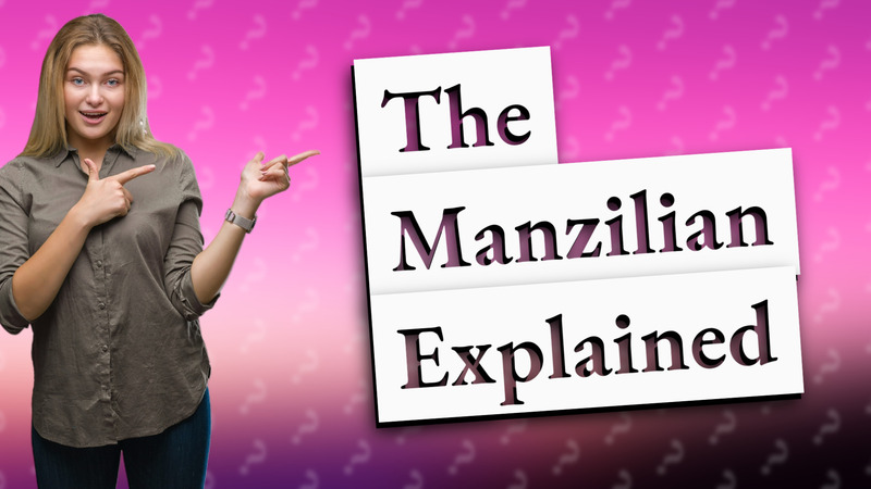 The Manzilian Explained