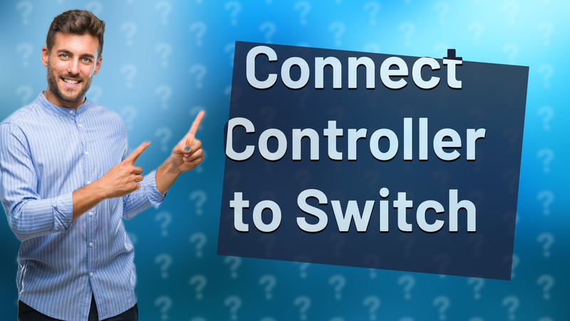 Connect Controller to Switch