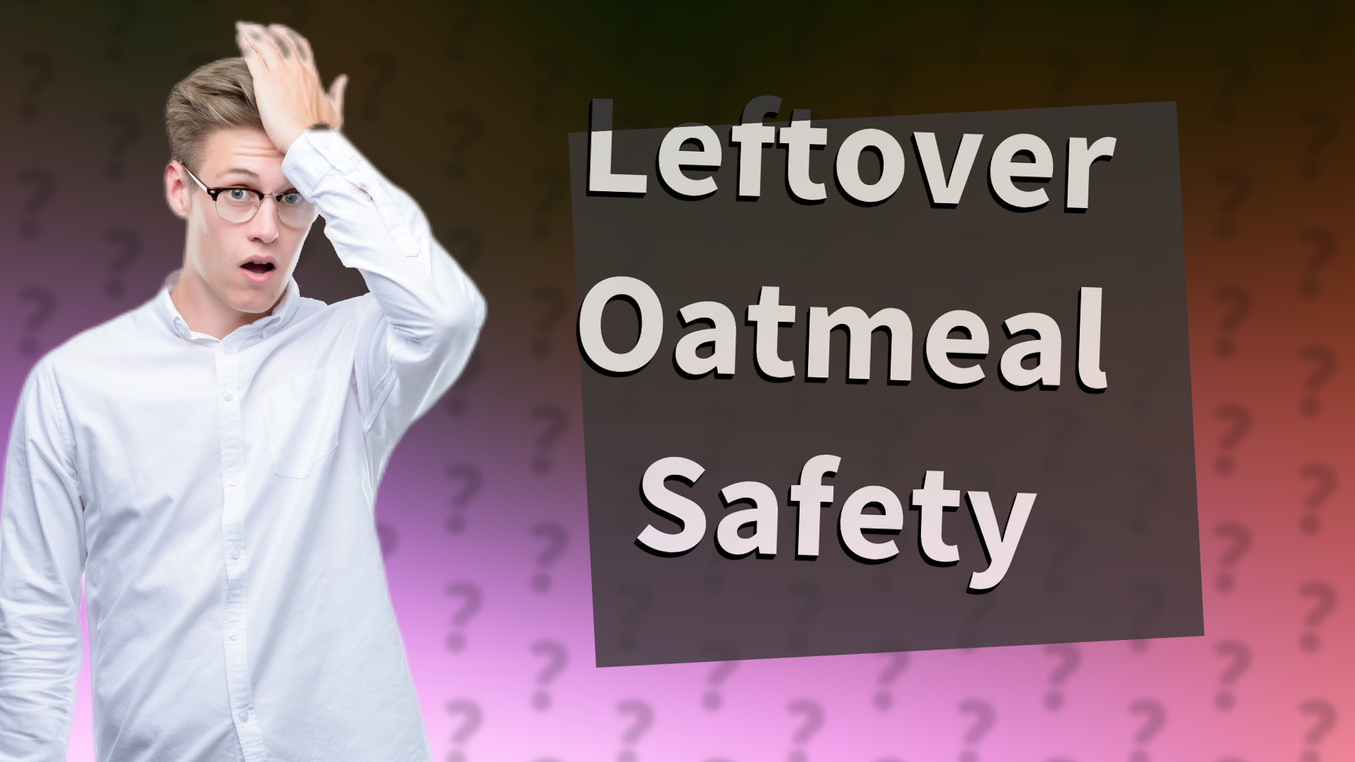 Leftover Oatmeal Safety