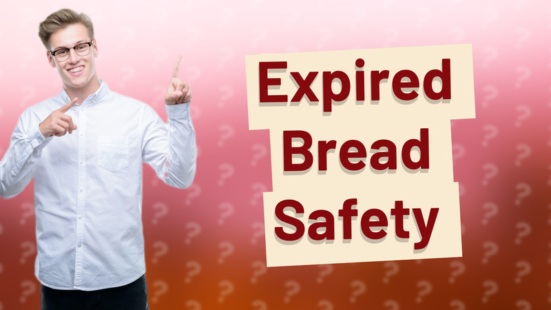 Expired Bread Safety