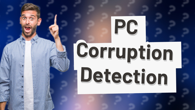 PC Corruption Detection