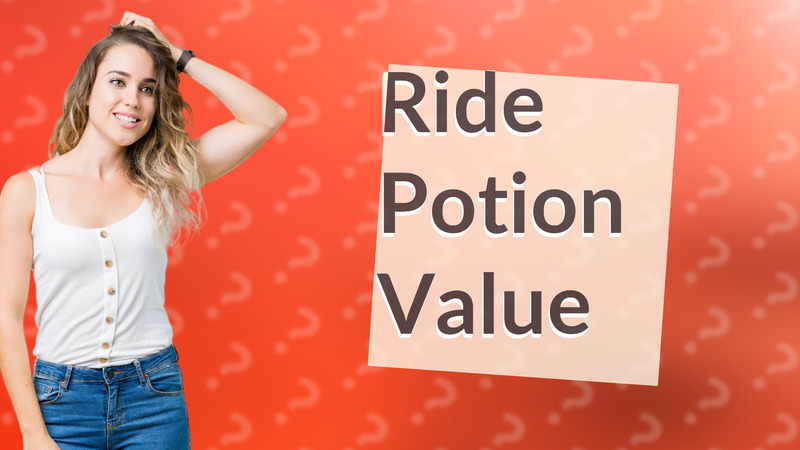 Ride Potion Value
