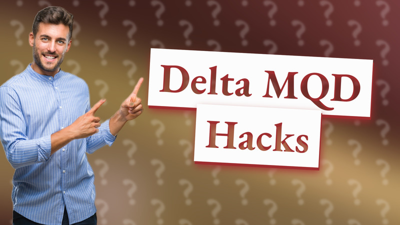 Delta MQD Hacks