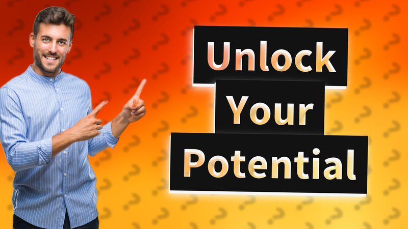 Unlock Your Potential