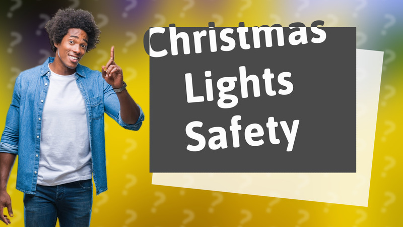 Christmas Lights Safety