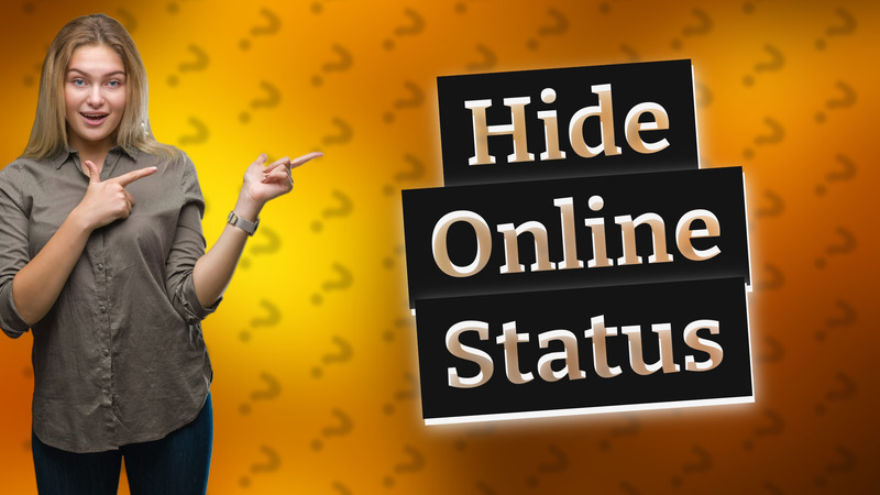 Hide Online Status