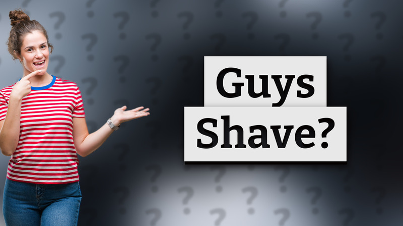 Guys Shave?