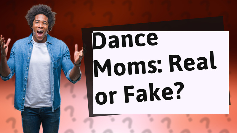 Dance Moms: Real or Fake?