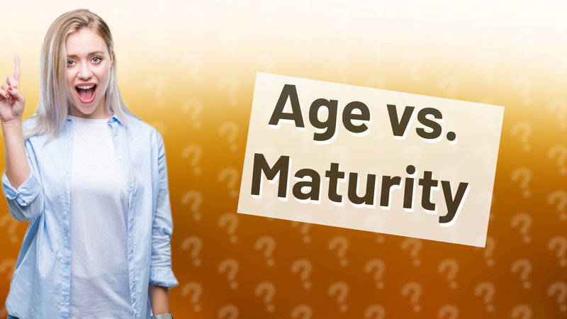 Age vs. Maturity