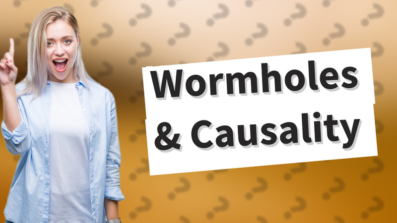 Wormholes & Causality