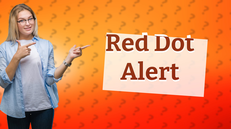Red Dot Alert