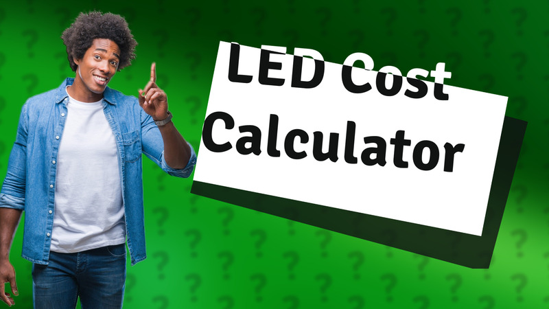 LED Cost Calculator