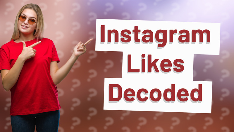 Instagram Likes Decoded