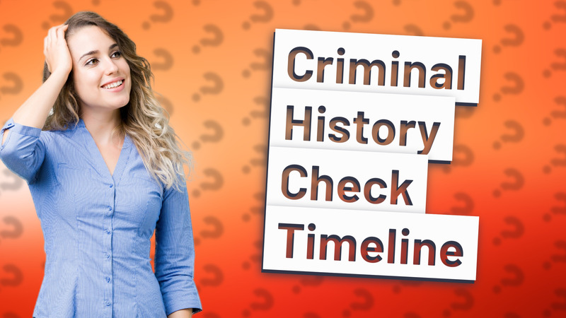 Criminal History Check Timeline