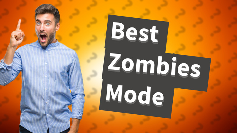Best Zombies Mode