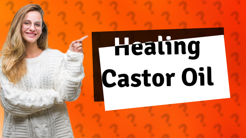 Healing Castor Oil