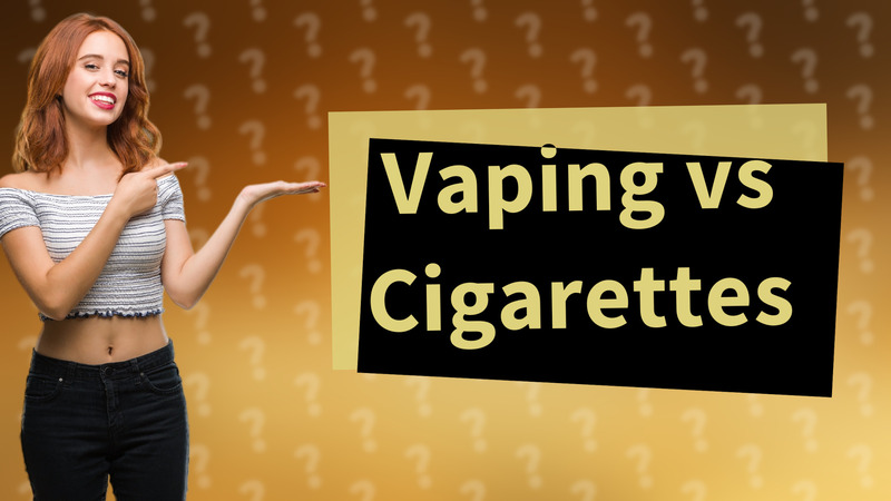 Vaping vs Cigarettes