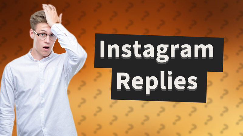 Instagram Replies