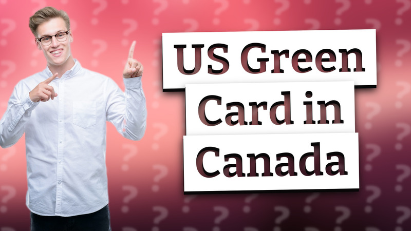 US Green Card in Canada
