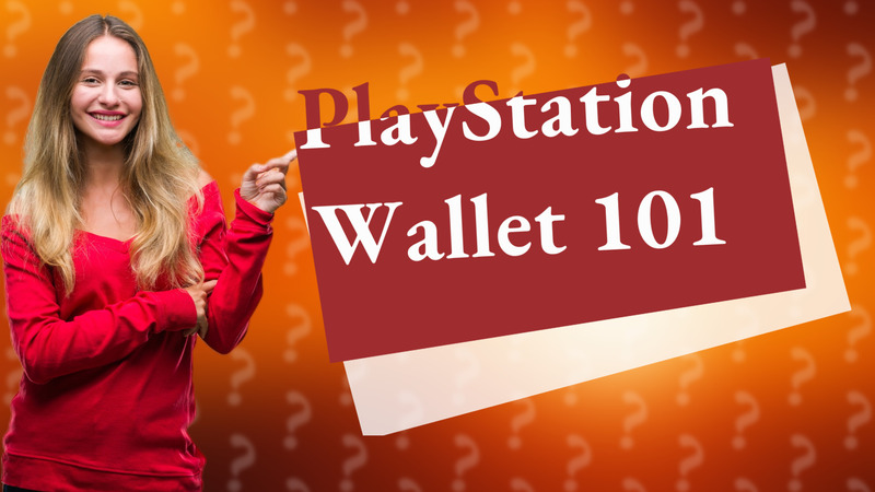 PlayStation Wallet 101