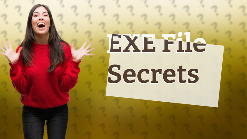 EXE File Secrets