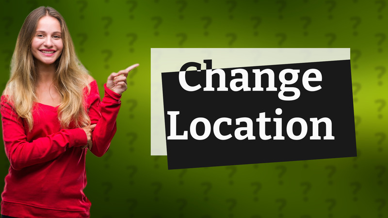 Change Location