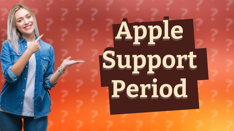 Apple Support Period