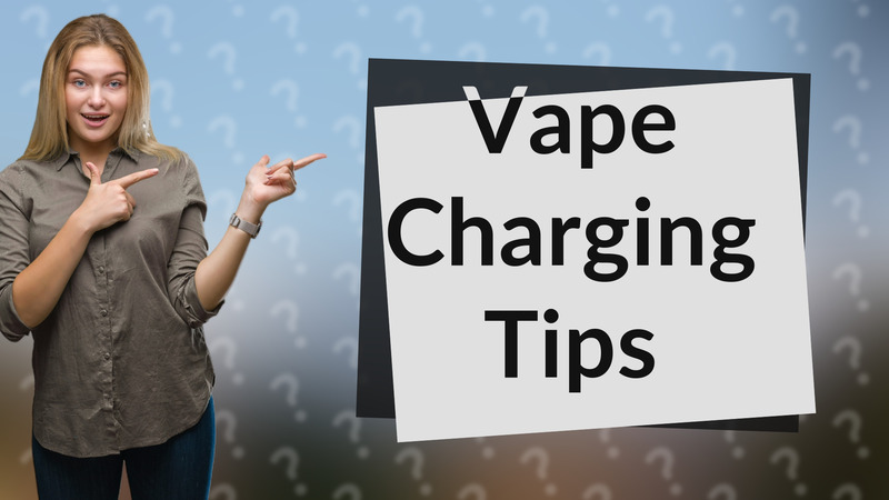 Vape Charging Tips