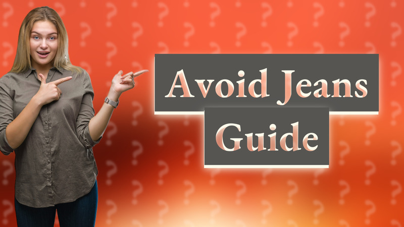 Avoid Jeans Guide