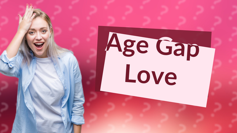 Age Gap Love