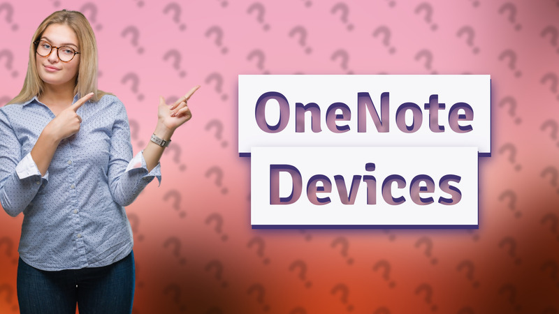 OneNote Devices