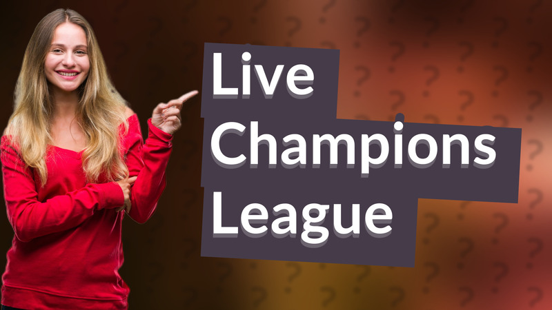 Live Champions League
